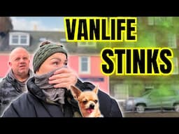 VANLIFE became UNBEARABLE in this FAMOUS STINKY TOWN