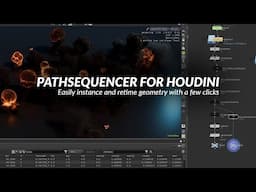 PathSequencer for Houdini - The Easiest Way to Instance & Retime