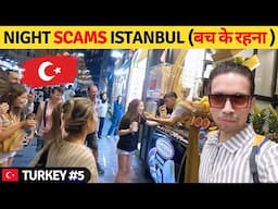 NIGHT SCAMS in ISTANBUL : Scammers Caught on Camera !