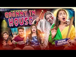 Granny In House || Escape Together || Tejasvi Bachani