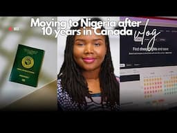 Why I am relocating to Nigeria after ten years in Canada. Relocation Vlog Part Two| Week in my life