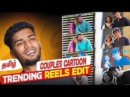 Trending Instagram COUPLE CARTOON REELS EDITING தமிழ் 🔥 @PhotographyTamizha