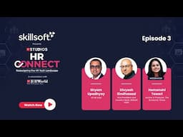 HR Connect | Skillsoft & ETStudios | Episode 3 | Empower workforce to thrive in a tech-driven world