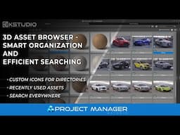 Navigate and Organize 3D Assets: Custom Icons and Quick Access Recent Assets with Project Manager