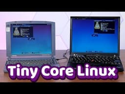 Tiny Core Linux is Basically Magic