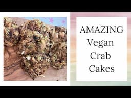 AMAZING Vegan Crab Cakes \\ Whole Food Plant-Based (Recipe on my Blog!)