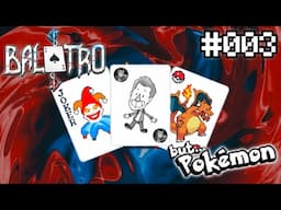 TIME TO SPEND MONEY! | Balatro But Pokemon (003)