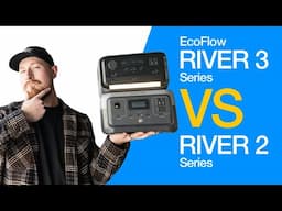 EcoFlow RIVER 2 vs. RIVER 3: Series Comparison