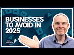 DON’T START THESE 3 SMALL BUSINESSES IN 2025