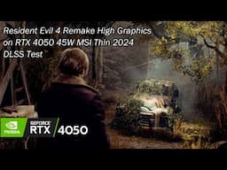 Resident Evil 4 Remake High Graphics Gameplay Test on RTX 4050W | MSI Thin 2024 | DLSS ON