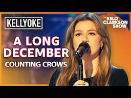 'A Long December' By Counting Crows | Kelly Clarkson Kellyoke