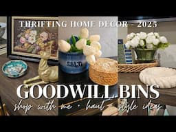 GOODWILL BINS HOME DÉCOR THRIFTING 2025 | Come Thrift with Me + Haul + Styling Ideas