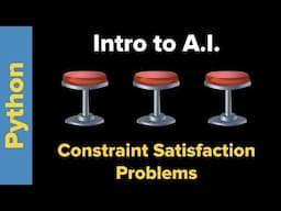 Intro to AI: Constraint Satisfaction Problems