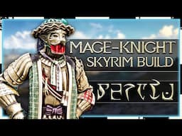 Skyrim's Most Unconventional Knight Build