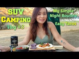 Lake-side Car Camping, My Simple Night Routine, Easy Tacos | Coyote Lake | SUV/Car Camping Vlog #3