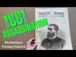 Researching the Presidential Assassination of 1881 - James Garfield