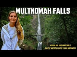 Multnomah Falls: The Tallest Waterfall in Oregon & Our 100th Waterfall!