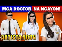 ARTISTA NOON DOCTOR NA NGAYON  |  CELEBRITY DOCTOR