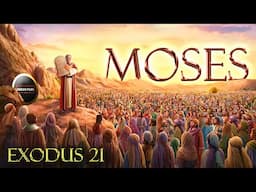 Moses: The Laws of Moses | Exodus 21 | Hebrew Servants | Personal Injuries | Mosaic Laws