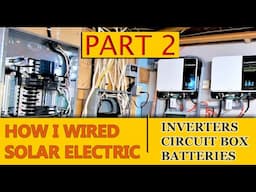 Part 2 - DIY - How to wire Solar Panels to Break Box - Beginning to End