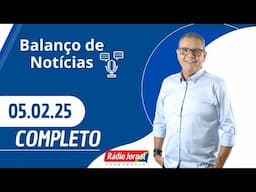 BALANÇO DE NOTÍCIAS com Ciro Bezerra (05/02/2025)