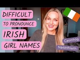 Irish Girl Names Pronunciation | Difficult to Pronounce