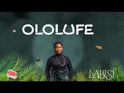 Labisi - Ololufe (Official Audio + Lyrics)