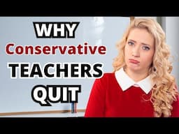 Why Conservative Teachers are Quitting