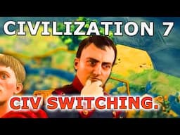 Switching civs is necessary, heres why - Civilization 7 Developer Diary: Leaders and Civilizations