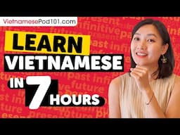 Learn Vietnamese in 7 Hours - ALL Japanese Absolute Beginners Need