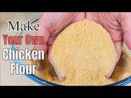 Make Your Own Chicken Flour: Expert Tips And Secrets Revealed One Year Later!