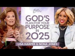 Lisa Harper & Nona Jones: Discover Your Calling & Purpose in 2025 | Better Together on TBN