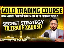 Gold (XAUUSD) Complete Trading Course For Beginners (Hindi) | How to trade forex gold in India