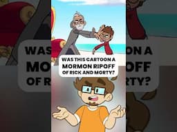 Was This Cartoon A MORMON Ripoff of Rick and Morty?!