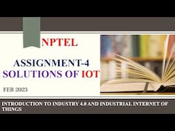 Introduction of Internet Of Things | Week 4 Assignment 4 Solution | NPTEL | Feb 2023 | IOT  MCQ