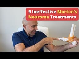 9 Ineffective Morton's Neuroma Treatments That Could Be Hurting You