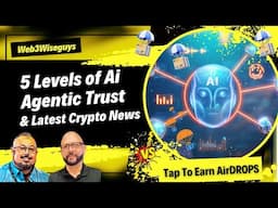 5 Levels of Ai Agentic Trust - Latest Crypto News - Tap To Earn Airdrops