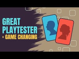 How to be an amazing PLAYTESTER!