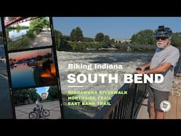 Biking Indiana:  Three South Bend Bike Trails — Ride to Notre Dame Campus!