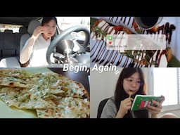 Begin, Again🧸 | food vlog + days in my life💭