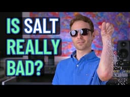 The Truth About Salt