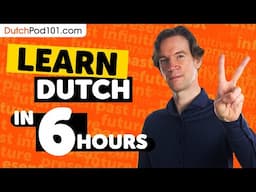 Learn Dutch in 6 Hours - ALL Japanese Absolute Beginners Need