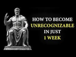 You Will be UNRECOGNIZABLE in Just 7 Days by Following These Steps | Marcus Aurelius STOICISM