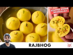 Rajbhog - Stuffed Kesar Rasgulla | Soft & Spongy | एकदम नरम और रसेले राजभोग | Chef Sanjyot Keer