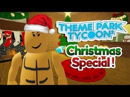 EvilCarrotGuys Christmas Special! | Roblox Theme Park Tycoon 2