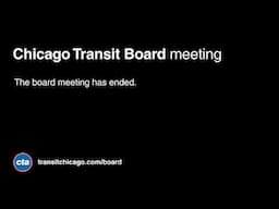 Chicago Transit Board Meeting - January 15, 2025