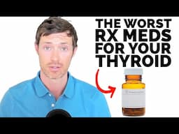 These Rx Medications Can DAMAGE Your Thyroid