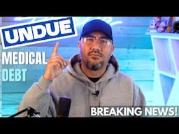 🔴BREAKING! Government Announces Medical Debt Cancellation! Boost Credit Score Now