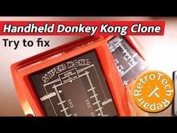 Trying to fix a Retro Handheld Donkey Kong Clone (CGL Super Kong)