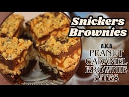 Snickers Brownies (Peanut Caramel Brownie Bites)